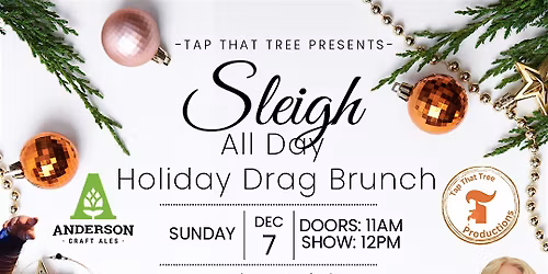 Sleigh All Day Holiday Drag Brunch