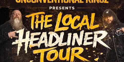 Unconventional Kingz Local Headliner Tour