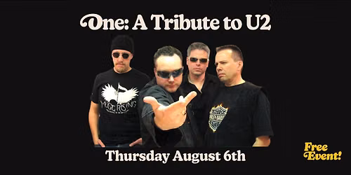 One: A Tribute to U2 (Free Event)