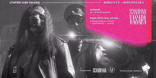 SCANORAMA VASARA X UTOPIJA | \u201eBarbar\u0117\u201c