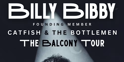 Billy Bibby - The Balcony Tour