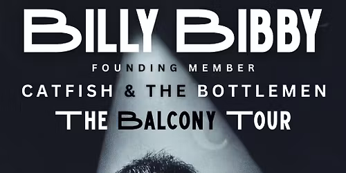 Billy Bibby - The Balcony Tour