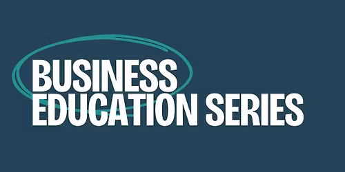 Business Education Series - Marketing Your Business