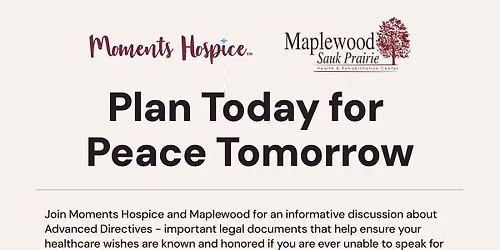 Advanced Directives A Plan Today = Peace Tomorrow