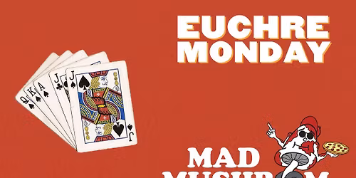 Euchre Monday