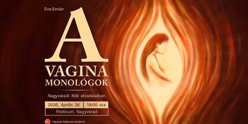 Eve Ensler: A vagina monol\u00f3gok, nagyv\u00e1radi N\u0151k el\u0151ad\u00e1s\u00e1ban