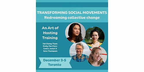 Art of Hosting:\u000bTransforming Social Movements\u000bRedreaming Collective Change