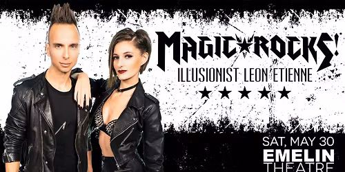 Magic Rocks starring Illusionist Leon Etienne at the Emelin Theatre in Mamaroneck
