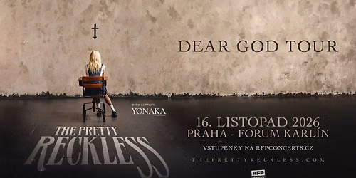 The Pretty Reckless (US) + Support: YONAKA- Prague