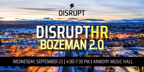 DisruptHR Bozeman 2.0
