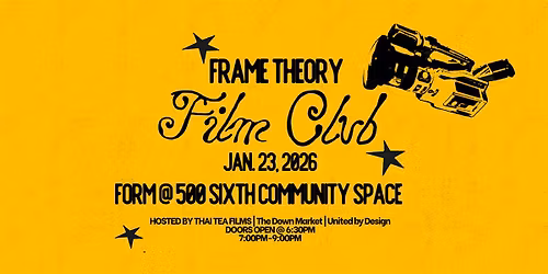 FRAME THEORY II: A FILMMAKER\u2019S CLUB \u2014 THE PROCESS