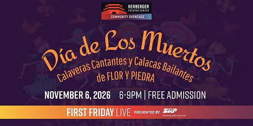 First Friday Live: Dia De Los Muertos