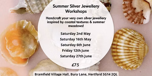 Summer Silver Jewellery Making Workshops