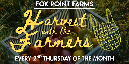 Harvest with the Farmers