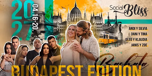 Social Bliss Budapest Edition - 100% Bachata Festival & Geneva Qualifier