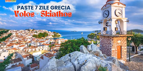 PASTE GRECIA VOLOS SKIATHOS 7 ZILE AUTOCAR