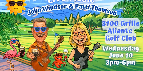 John Windsor Live June 10th from 3pm - at the 3100 Grille - Aliante Golf Club