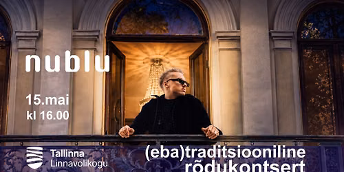 Tallinna Linnavolikogu r\u00f5dukontsert \/ nublu