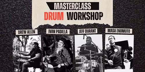Masterclass DRUM Workshop