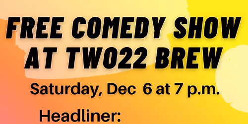 Comedy Night at Two22 