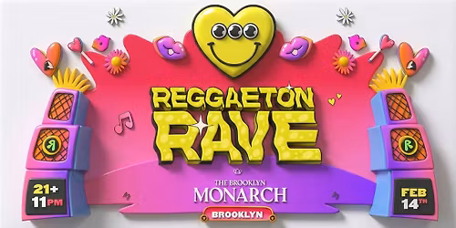 Reggaeton Rave \u2192 Brooklyn, NY (21+)