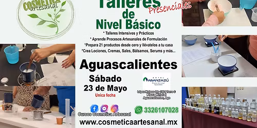 Talleres de Nivel B\u00e1sico de Cosm\u00e9tica Artesanal, Aguascalientes