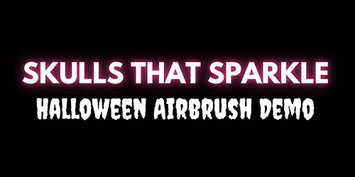 Skulls That Sparkle: Halloween Airbrush Demo