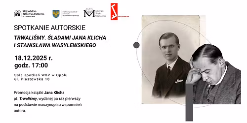 Trwali\u015bmy. \u015aladami Jana Klicha i Stanis\u0142awa Wasylewskiego