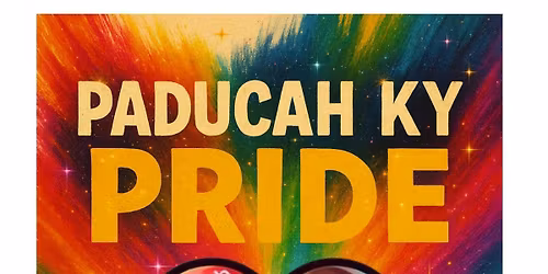 Paducah Pride United Together INDOOR Pride Festival 2026!