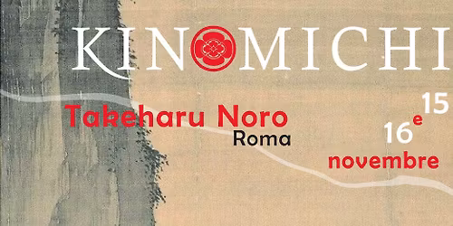 Kinomichi Workshop Rome - Takeharu Noro Shihan