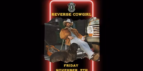 Reverse Cowgirl live at Old Armor! (FREE ENTRY)