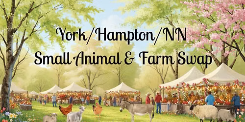 York\/Hampton\/NN  Small Animal & Farm Swap