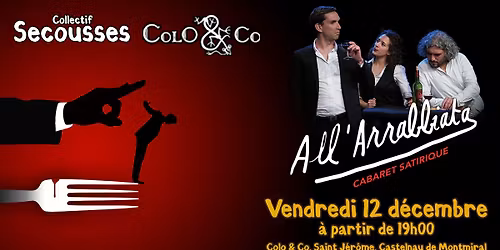 Cabaret Satirique All'Arrabbiata à Colo&Co !