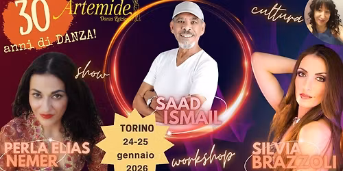 Artemide 30 anni \u2013 Workshop di Danza Orientale con Saad Ismail, Silvia Brazzoli e Perla Elias Nemer