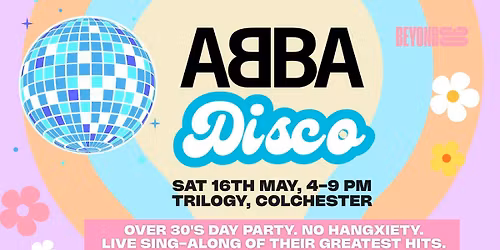 OVER 30s DAYTIME ABBA DISCO - COLCHESTER \u2b50