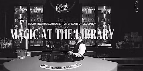 Magic at the Library Bar