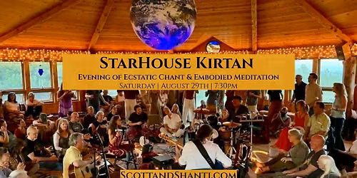 StarHouse Kirtan Evening of Ecstatic Chant & Embodied Meditation