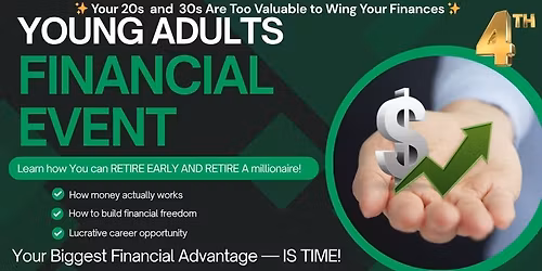 4TH YOUNG ADULTS FINANCIAL EVENT-This is a FREE event!