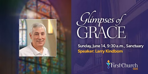 Glimpses of Grace with Larry Kindbom