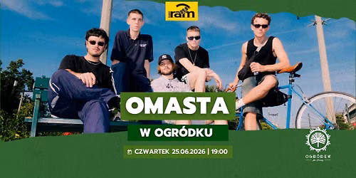 OMASTA w Ogr\u00f3dku! czwartek 25.06 | 19:00
