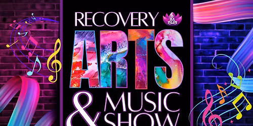 Recovery Arts & Music Show