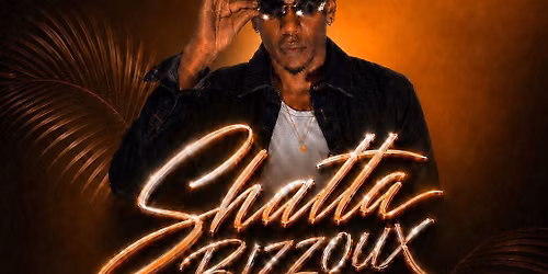 SHATTA BIZZOUX \ud83c\udf51\ud83d\udca6 - JYB - VEN 03 JUIL 2026