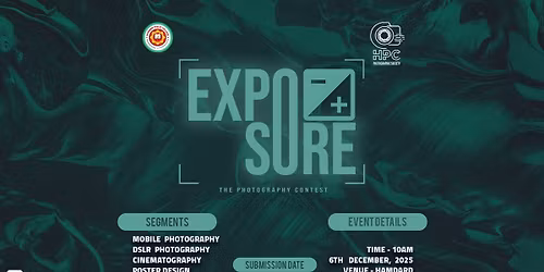 \u201cEXPOSURE\u201d \u2014 HPC Photography Festival 2025