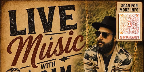 Live music with Sam James! \ud83c\udfb6