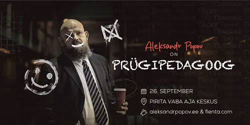 Aleksandr Popov - "Pr\u00fcgipedagoog" | Pirita