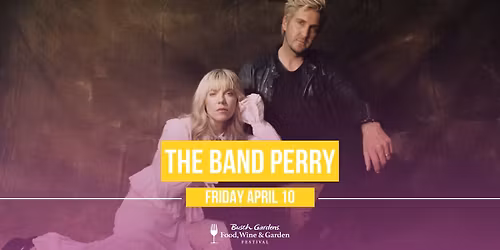 The Band Perry - Food, Wine & Garden Concert Series 