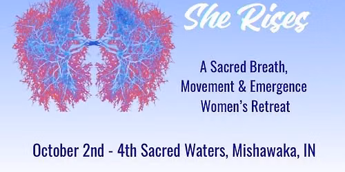She Breathes, She Rises: Women's Retreat