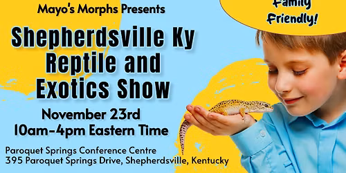 Shepherdsville Ky Reptile and Exotics Show