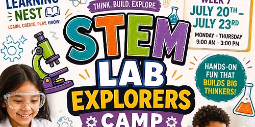 Week 7- Summer Camp- STEM Lab Explorers Camp