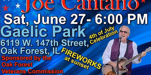 JOE CANTAFIO Returns To GAELIC PARK, Oak Forest, IL ~ Saturday, June 27th ~ 6:00 PM